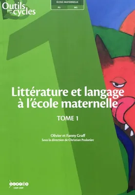 1, Littérature et langage à l'école maternelle, Volume 1