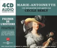 Marie-Antoinette / une biographie expliquée, UN COURS PARTICULIER DE CÉCILE BERLY