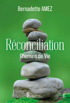 Réconciliation – Chemins de vie