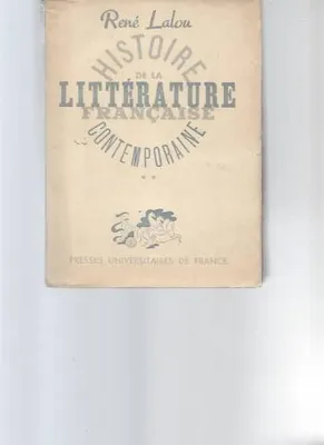 Histoire de la littérature française contemporaine - Tome 2