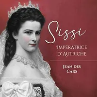 Sissi, Impératrice d'Autriche