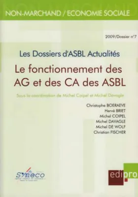 Le Fonctionnement des AG et des CA des ASBL, Les Dossiers d'Asbl Actualités