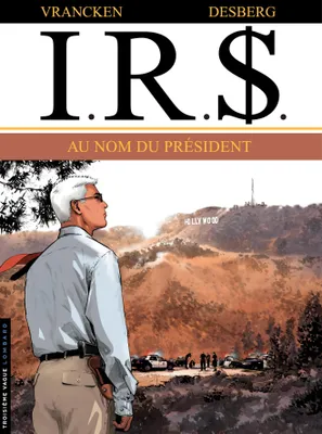 I.R.$. - Tome 12 - Au Nom du Président