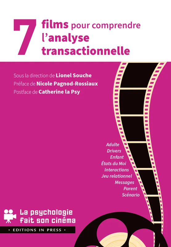 Livres Sciences Humaines et Sociales Psychologie et psychanalyse 7 films pour comprendre l'analyse transactionnelle Lionel Souche