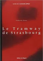 Tramway De Strasbourg (Le), Jonathan Borofsky, Gérard Collin-Thiébaut, Barbara Kruger, Mario Merz, l'Oulipo