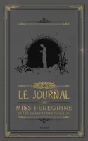 Le journal de Miss Peregrine et les enfants particuliers