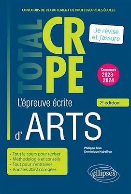 Réussir l'épreuve écrite d'arts - CRPE - Concours 2023-2024 - 2e édition