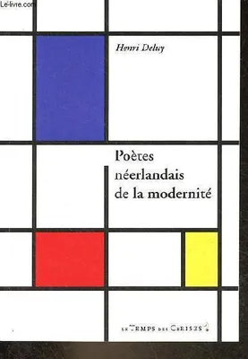 Poètes néerlandais de la modernité - anthologie.