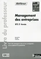 Management des entreprises BTS 2e année Pochette Réflexe BTS Livre du professeur