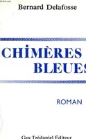 Chimères bleues, roman