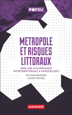 Métropole et risques littoraux, Vers une gouvernance interterritoriale à Montpellier ?