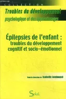 Épilepsies de l'enfant, Troubles du développement cognitif et socio-émotionnel