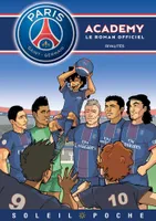 Paris-Saint-Germain Academy, le roman officiel, 2, Paris Saint-Germain Academy - Rivalités, Rivalités