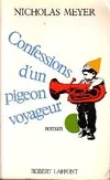 Confessions d'un pigeon voyageur, roman Nicholas Meyer