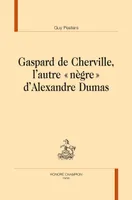 Gaspard de Cherville, l'autre 