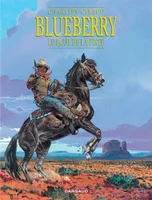 Blueberry - Tome 22 - Le Bout de la piste, Volume 22, Le bout de la piste