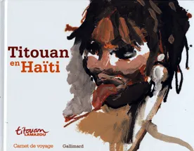 Livres Loisirs Voyage Guide de voyage Titouan en Haïti Titouan Lamazou