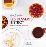 Les desserts bistrots classiques ou revisités, classiques ou revisités