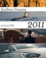 Livre d'Or 2011 de l'Excellence Française, unique