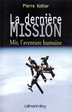 La Dernière mission, Mir, l'aventure humaine