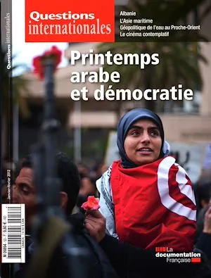 Questions Internationales : Printemps arabe et démocratie - N°53