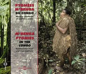 PYGMEES DU CONGO TRADITIONS ORALES DES M BENGA SUR CD AUDIO
