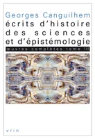 Oeuvres complètes, 3, Écrits d'histoire des sciences et d'épistémologie, 1966-1995