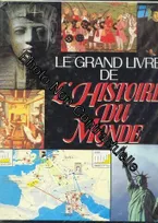 Le Grand Livre De L'histoire Du Monde, atlas historique