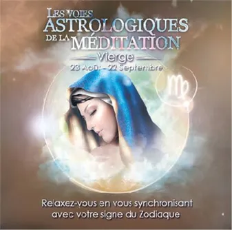 CD / Les voies astrologiques de la méditation: Vierge / Relaxation