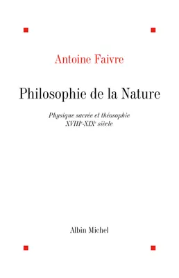 Philosophie de la nature, Physique sacrée et théosophie, XVIIIe-XIXe siècle