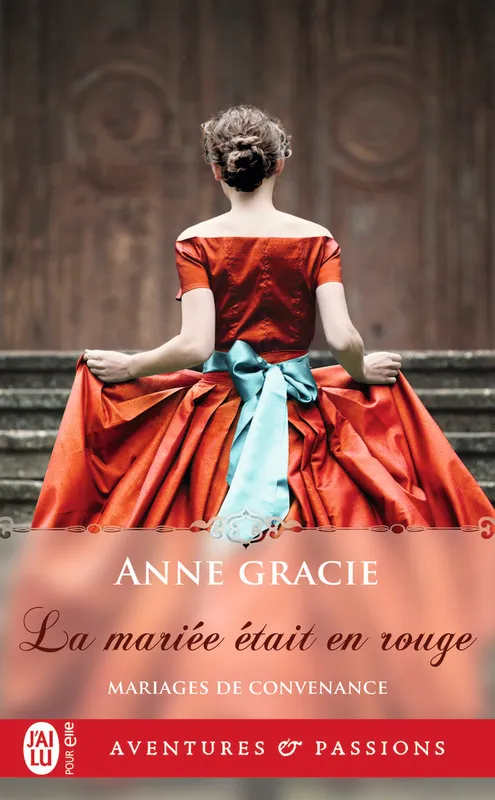 Livres Littérature et Essais littéraires Romance Mariages de convenance, 4, La mariée était en rouge Anne Gracie
