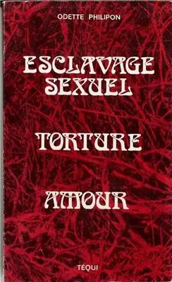 Esclavage sexuel Torture Amour