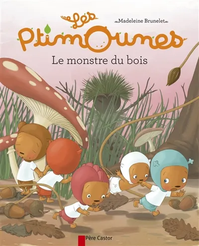 Livres Jeunesse de 3 à 6 ans Albums Les Ptimounes - Le monstre du bois Madeleine Brunelet