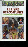 Le Livre des costumes, 3, Les costumes traditionnels