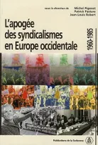L'apogée des syndicalismes en Europe occidentale 1960-1985