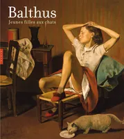 Balthus, jeunes filles aux chats, jeunes filles aux chats