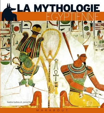 La mythologie égyptienne illustrée