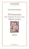 Dictionnaire des citations de mon coeur, alphabet poétique