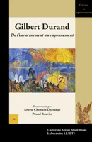 Gilbert Durand, De l'enracinement au rayonnement