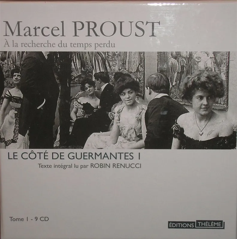 À la recherche du temps perdu, Le Côté de Guermantes t2, Volume 6, Le côté de Guermantes 2 Guillaume Gallienne, Marcel Proust