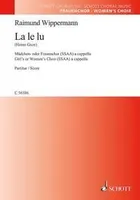 La le lu, girl's or women's choir (SSAA) a cappella. Partition de chœur.