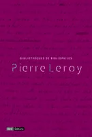 Pierre Leroy, Bibliothèques de bibliophiles

