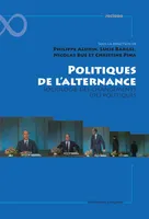 Politiques de l'alternance sociologie des changements (de) politiques