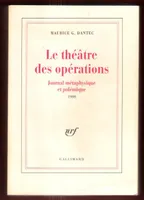 1, [Manuel de survie en territoire zéro], Le Théâtre des opérations, Journal métaphysique et polémique (1999)