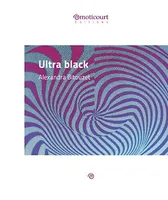 Ultra black, Nouvelles noires