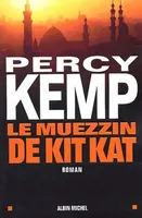 Le Muezzin de Kit Kat, roman