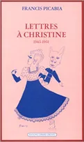 Lettres à Christine, 1945-1951