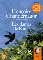 Les Dames de Rome, Livre audio 1CD MP3 - 640 Mo