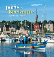 Les plus beaux ports de Bretagne, De Cancale à Pornic