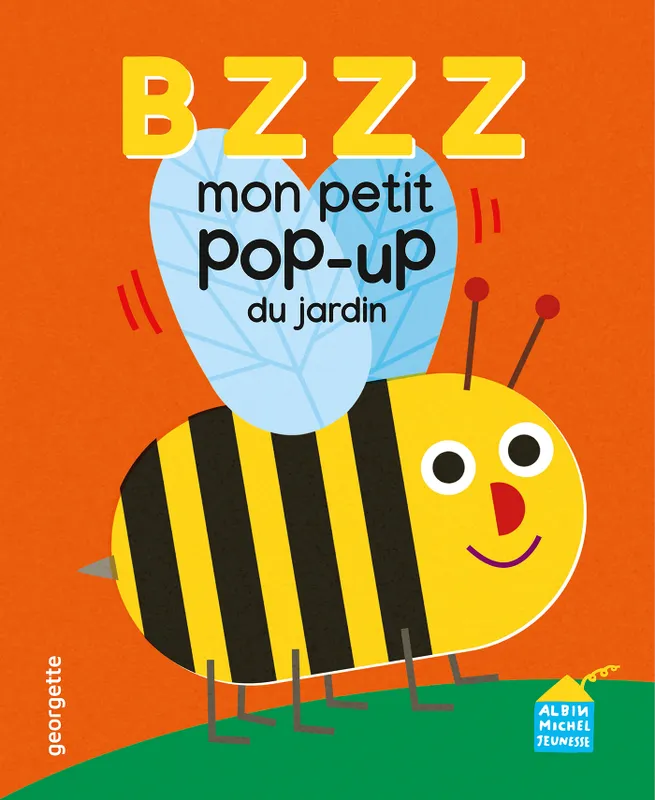 Jeux et Jouets Livres Livres pour les 0-3 ans Livres animés, pop up Bzzz - Mon p'tit pop-up du jardin Georgette